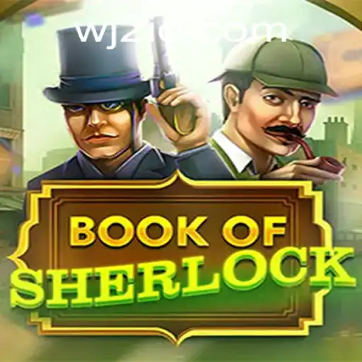Unveiling the Mysteries of BookOfSherlock: A Thrilling Adventure Game with WJ2
